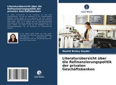 Couverture de Literaturübersicht über die Refinanzierungspolitik der privaten Geschäftsbanken