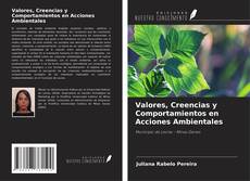 Couverture de Valores, Creencias y Comportamientos en Acciones Ambientales
