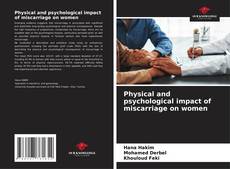 Обложка Physical and psychological impact of miscarriage on women