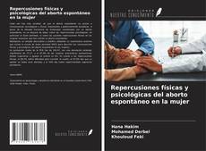 Copertina di Repercusiones físicas y psicológicas del aborto espontáneo en la mujer