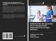 Couverture de Satisfacción del paciente en la recuperación mejorada tras cirugía torácica
