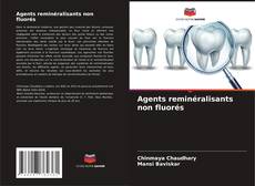 Agents reminéralisants non fluorés kitap kapağı