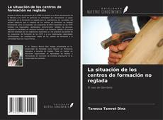 Capa do livro de La situación de los centros de formación no reglada 