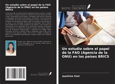 Capa do livro de Un estudio sobre el papel de la FAO (Agencia de la ONU) en los países BRICS 