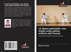 Couverture de Le donne poliziotto: uno studio sulla polizia militare del Paraná