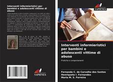 Couverture de Interventi infermieristici per bambini e adolescenti vittime di abuso