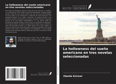 Capa do livro de La hollowness del sueño americano en tres novelas seleccionadas 