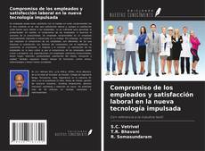 Capa do livro de Compromiso de los empleados y satisfacción laboral en la nueva tecnología impulsada 