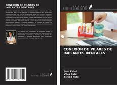 Capa do livro de CONEXIÓN DE PILARES DE IMPLANTES DENTALES 