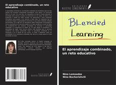 Capa do livro de El aprendizaje combinado, un reto educativo 