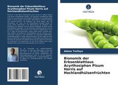 Обложка Bionomik der Erbsenblattlaus Acyrthosiphon Pisum Harris auf Hochlandhülsenfrüchten