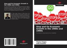 Обложка Stop and Go Economic Growth in the 1980s and 1990s