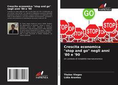 Bookcover of Crescita economica "stop and go" negli anni '80 e '90