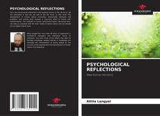 Borítókép a  PSYCHOLOGICAL REFLECTIONS - hoz