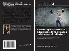 Portada del libro de Factores que afectan a la adquisición de habilidades motrices en el culturismo