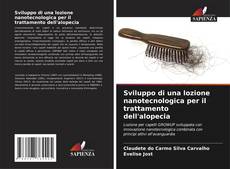 Borítókép a  Sviluppo di una lozione nanotecnologica per il trattamento dell'alopecia - hoz