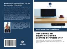 Copertina di Der Einfluss der Ergonomie auf die Leistung der Mitarbeiter