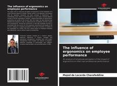 Обложка The influence of ergonomics on employee performance