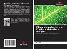 Education and culture in Friedrich Nietzsche's thought的封面