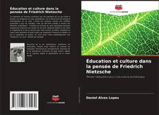 Éducation et culture dans la pensée de Friedrich Nietzsche kitap kapağı