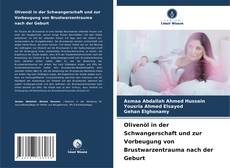 Couverture de Olivenöl in der Schwangerschaft und zur Vorbeugung von Brustwarzentrauma nach der Geburt