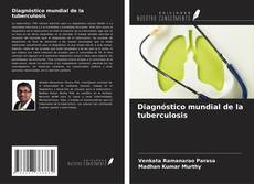 Diagnóstico mundial de la tuberculosis kitap kapağı