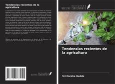 Buchcover von Tendencias recientes de la agricultura