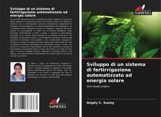 Bookcover of Sviluppo di un sistema di fertirrigazione automatizzato ad energia solare