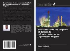 Capa do livro de Resistencia de los hogares al déficit de infraestructuras en Ogbomoso, Nigeria 