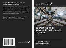 Capa do livro de Intensificación del proceso de molienda del cemento 