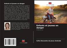 Enfants et jeunes en danger kitap kapağı