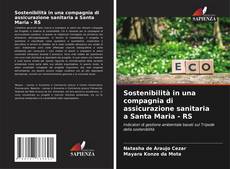 Couverture de Sostenibilità in una compagnia di assicurazione sanitaria a Santa Maria - RS