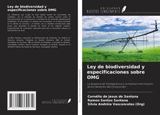 Couverture de Ley de biodiversidad y especificaciones sobre OMG