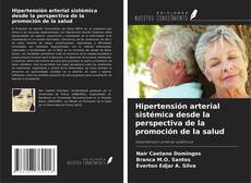 Couverture de Hipertensión arterial sistémica desde la perspectiva de la promoción de la salud