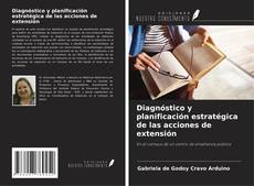 Couverture de Diagnóstico y planificación estratégica de las acciones de extensión