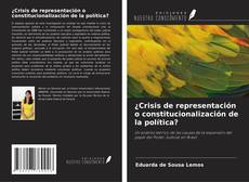 Couverture de ¿Crisis de representación o constitucionalización de la política?