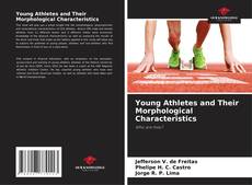 Young Athletes and Their Morphological Characteristics的封面