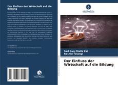 Couverture de Der Einfluss der Wirtschaft auf die Bildung