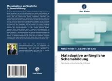 Couverture de Maladaptive anfängliche Schemabildung