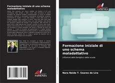 Couverture de Formazione iniziale di uno schema maladattativo