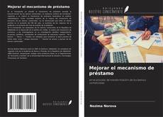 Couverture de Mejorar el mecanismo de préstamo