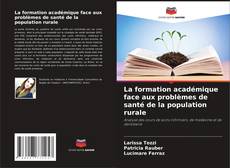 La formation académique face aux problèmes de santé de la population rurale kitap kapağı