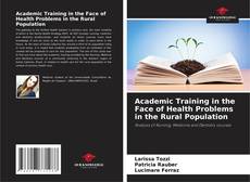 Bookcover of Academic Training in the Face of Health Problems in the Rural Population