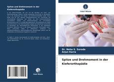 Couverture de Spitze und Drehmoment in der Kieferorthopädie