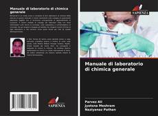 Bookcover of Manuale di laboratorio di chimica generale