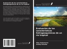 Capa do livro de Evaluación de las características hidrogeoquímicas de un río tropical 
