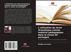 L'utilisation du texte dramatique comme matériel pédagogique dans la classe de portugais kitap kapağı