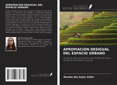 Couverture de APROPIACIÓN DESIGUAL DEL ESPACIO URBANO