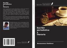 Couverture de Escribir periodística y literaria