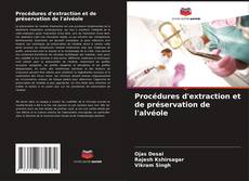 Procédures d'extraction et de préservation de l'alvéole kitap kapağı